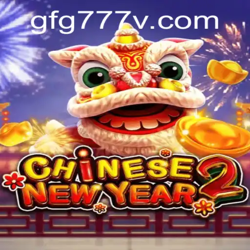 Exploring the Mysterious World of CHINESENEWYEAR2: A Deep Dive into the Game's Mechanics and Appeal