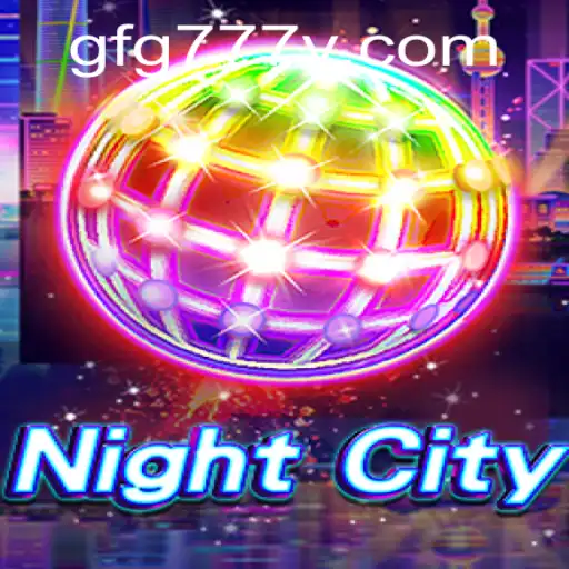 Discover the Exciting World of NightCity: A Comprehensive Guide