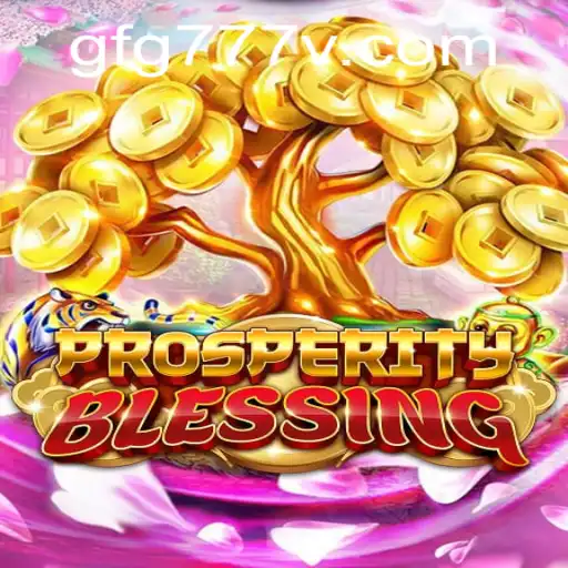 Exploring ProsperityBlessing: A Comprehensive Guide